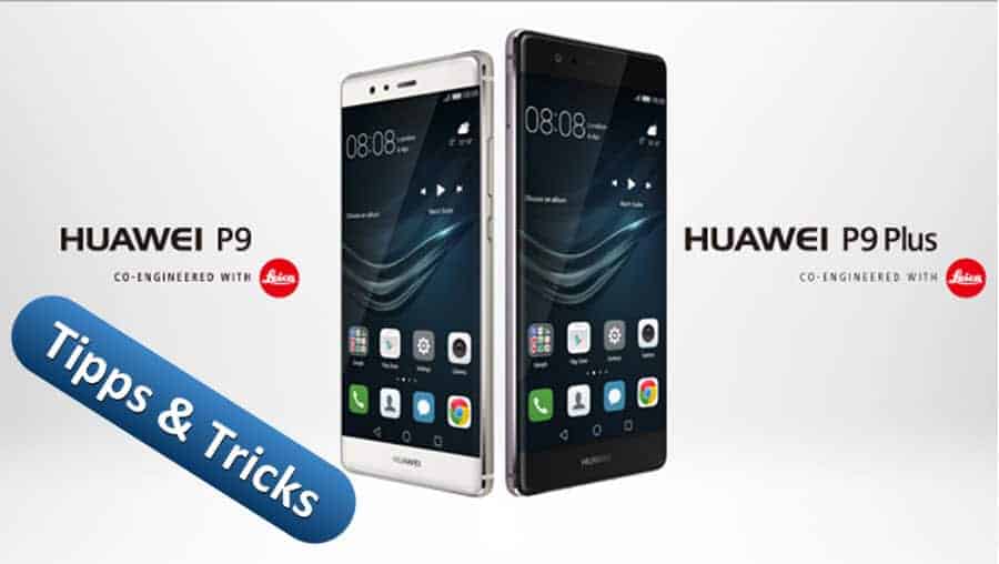 Huawei P9 P9 Lite Und P9 Plus Mit Diesen Tipps Und Tricks Holt