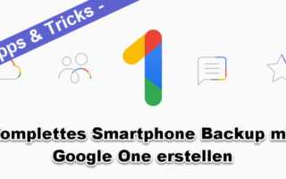 Android Backup Google One 1 Anleitung sichern Apps wiederherstellen FAQ Preise Cloud Speicher Preis Rabatt kostenlos Banner